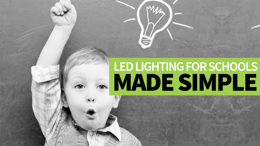 led lighting for schools made simple